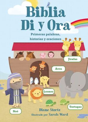 Portada del libro BIBLIA DI Y ORA: PRIMERAS PALABRAS, HISTORIAS Y ORACIONES  - Compralo en Aristotelez.com