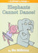 Portada del libro ELEPHANTS CANNOT DANCE! - Compralo en Aristotelez.com