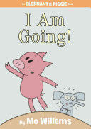 Portada del libro I AM GOING!. AN ELEPHANT AND PIGGIE BOOK - Compralo en Aristotelez.com