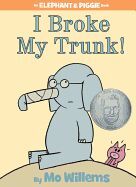 Portada del libro I BROKE MY TRUNK! (AN ELEPHANT AND PIGGIE BOOK) - Compralo en Aristotelez.com