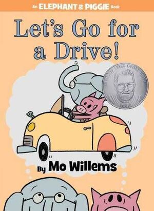 Portada del libro LET´S GO FOR A DRIVE! (AN ELEPHANT AND PIGGIE BOOK) - Compralo en Aristotelez.com
