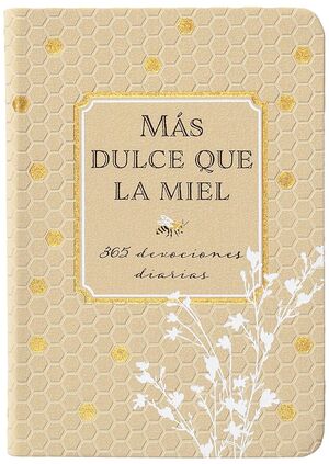 Mas Dulce Que La Miel. Encuentra más libros en Aristotelez.com, Envíos a toda Guate.