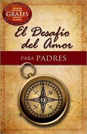 Portada del libro DESAFIO DEL AMOR PARA PADRES - Compralo en Aristotelez.com