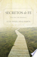 Portada del libro SECRETOS DE FE PARA UNA VIDA ABUNDANTE   - Compralo en Aristotelez.com