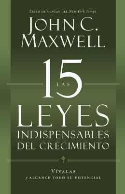 Portada del libro 15 LEYES INDISPENSABLES DEL CRECIMIENTO - Compralo en Aristotelez.com