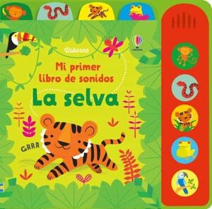 Compra Mi Primer Libro De Sonidos :la Selva en click.gt