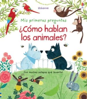 Portada del libro MIS PRIMERAS PREGUNTAS :¿CÓMO HABLAN LOS ANIMALES? - Compralo en Aristotelez.com
