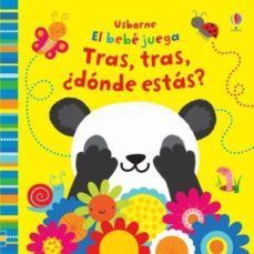 Portada del libro TRAS, TRAS, ¿DONDE ESTAS?: EL BEBE JUEGA - Compralo en Aristotelez.com