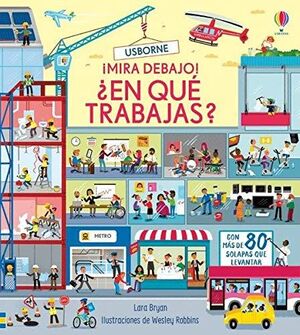 Portada del libro MIRA DEBAJO: ¿EN QUÉ TRABAJAS? - Compralo en Aristotelez.com