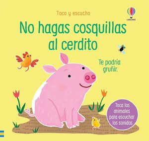Compra Toco Y Escucho: No Hagas Cosquillas Al Cerdito en click.gt