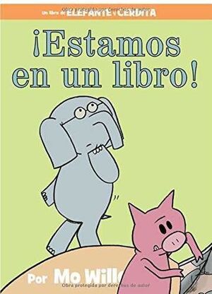 ¡estamos En Un Libro! Elefante Y Cerdita. Encuentra lo que necesitas en Aristotelez.com.