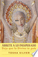 Portada del libro ABRETE A LO INESPERADO - Compralo en Aristotelez.com