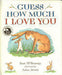 Portada del libro GUESS HOW MUCH I LOVE YOU PADDED BOARD BOOK - Compralo en Aristotelez.com