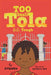 Too Small Tola Gets Tough. La variedad más grande de libros está Aristotelez.com