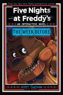 Five Nights At Freddy's: The Week Before, An Afk Book (interactive Novel #1). Aprovecha y compra todo lo que necesitas en Aristotelez.com.