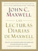 Portada del libro LAS LECTURAS DIARIAS DE JOHN MAXWELL - Compralo en Aristotelez.com
