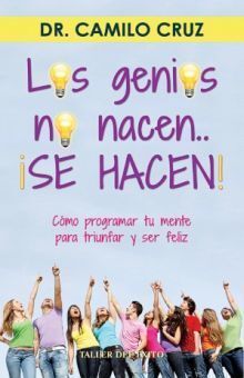 Portada del libro LOS GENIOS NO NACEN SE HACEN - Compralo en Aristotelez.com