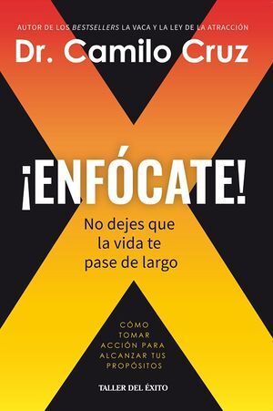 Portada del libro ¡ENFOCATE! NO DEJES QUE LA VIDA TE PASE DE LARGO - Compralo en Aristotelez.com