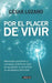 Portada del libro POR EL PLACER DE VIVIR - Compralo en Aristotelez.com