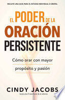 Compra El Poder De La Oración Persistente en click.gt