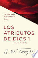 Compra Los Atributos De Dios - Vol. 1 (incluye Guía De Estudio) en click.gt