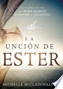 Compra La Unción De Ester en click.gt