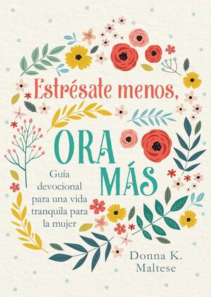 Compra Estresate Menos, Ora Mas en click.gt