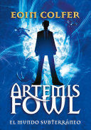 Compra Artemis Fowl 1: El Mundo Subterráneo ; Artemis Fowl ( Artemis Fowl #1 ) en click.gt