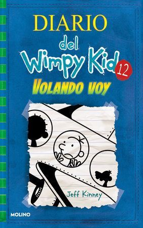 Portada del libro DIARIO DEL WIMPY KID 12. VOLANDO VOY - Compralo en Aristotelez.com