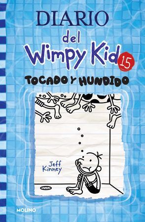 Portada del libro DIARIO DEL WIMPY KID 15. TOCADO Y HUNDIDO - Compralo en Aristotelez.com