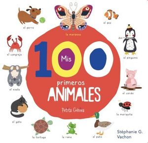 Mis 100 Primeros Animales. Zerobols.com, Tu tienda en línea de libros en Guatemala.