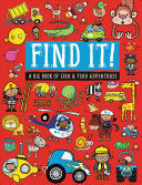 Compra Find It!: A Big Book Of Seek And Find Adventures en click.gt