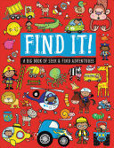 Portada del libro FIND IT!: A BIG BOOK OF SEEK AND FIND ADVENTURES - Compralo en Aristotelez.com