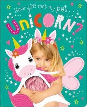 Portada del libro HAVE YOU MET MY PET UNICORNBRD - Compralo en Aristotelez.com