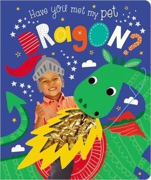 Compra Have You Met My Pet Dragon en click.gt