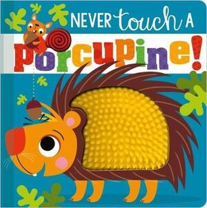 Never Touch A Porcupine. Aristotelez.com es tu primera opción en libros.
