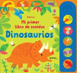 Mi Primer Libro De Sonidos: Dinosaurios. Encuentra lo que necesitas en Aristotelez.com.