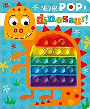 Portada del libro NEVER POP A DINOSAUR! - Compralo en Aristotelez.com