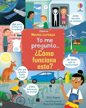 Portada del libro YO ME PREGUNTO ¿CÓMO FUNCIONA ESTO? - Compralo en Aristotelez.com