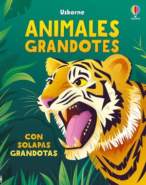Animales Grandotes (con Solapas Grandotas). Aprovecha y compra todo lo que necesitas en Aristotelez.com.