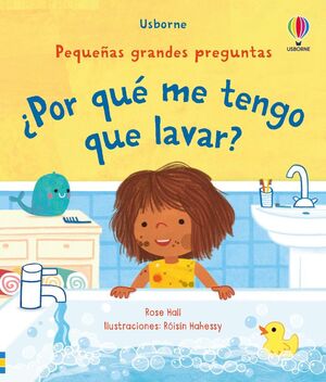 Compra Pequeñas Grandes Preguntas: ¿por Que Me Tengo Que Lavar? en click.gt