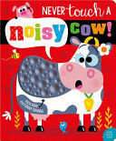 Compra Never Touch A Noisy Cow! en click.gt