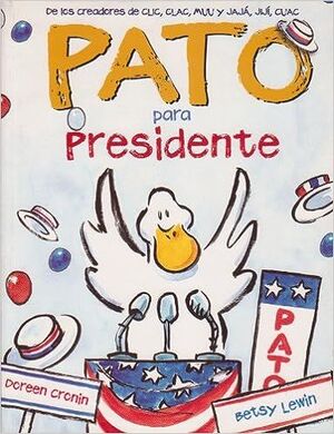 Portada del libro PATO PARA PRESIDENTE - Compralo en Aristotelez.com