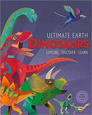 Portada del libro ULTIMATE EARTH: DINOSAURS - Compralo en Aristotelez.com