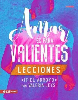 Amar Es Para Valientes Lecciones. Aristotelez.com, la mejor tienda en línea de Guatemala.