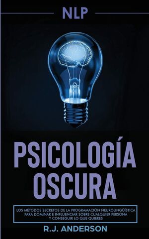 Pnl: Psicologia Oscura. Aristotelez.com, la mejor tienda en línea de Guatemala.