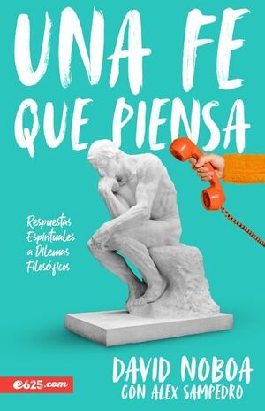 Portada del libro UNA FE QUE PIENSA - Compralo en Aristotelez.com