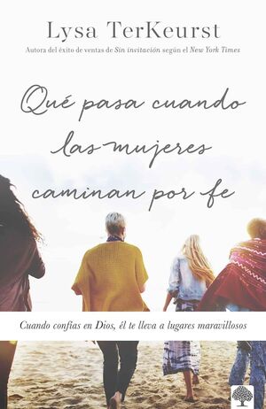 Compra Qué Pasa Cuando Las Mujeres Caminan Por Fe en click.gt