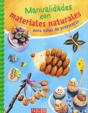 Portada del libro MANUALIDADES CON MATERIALES NATURALES PARA NIÑOS DE PREESCOLAR - Compralo en Aristotelez.com