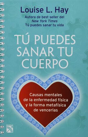 Portada del libro TÚ PUEDES SANAR TU CUERPO - Compralo en Aristotelez.com